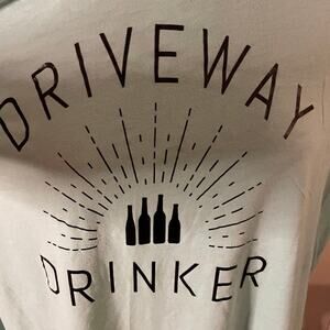 Driveway Drinker T-Shirt - Men's XL